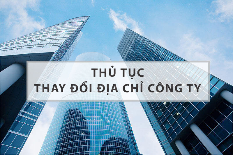 Thay đổi Địa chỉ công ty